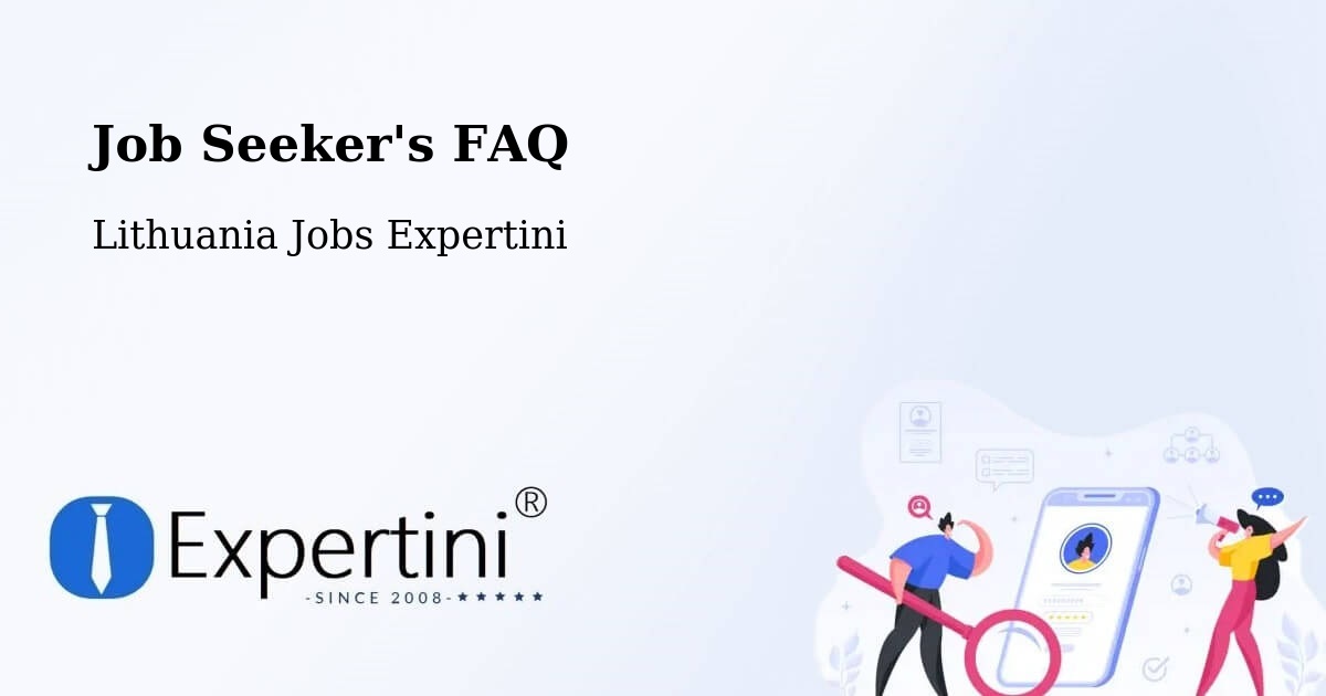Job Seeker FAQ – Vilkpėdė - Lithuania Jobs Expertini