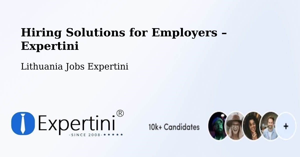 Hiring Solutions for Employers in Vilkpėdė - Vilkpėdė, Lithuania Jobs Expertini